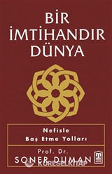 Bir İmtihandır Dünya
