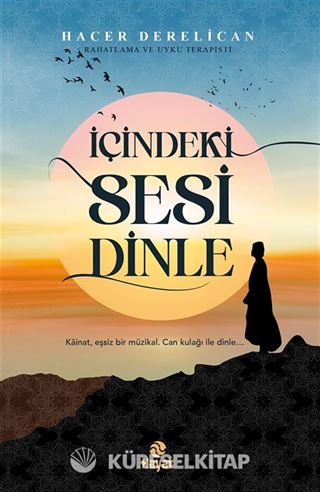 İçindeki Sesi Dinle