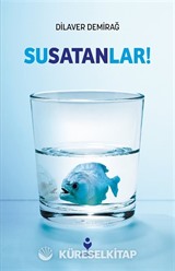 Susatanlar!