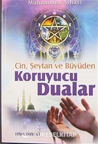 Cin, Şeytan ve Büyüden Koruyucu Dualar