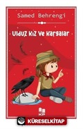 Ulduz Kız Ve Kargalar