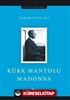Kürk Mantolu Madonna