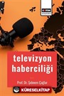 Televizyon Haberciliği