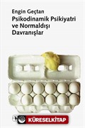 Psikodinamik Psikiyatri ve Normaldışı Davranışlar