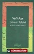 Ve'l-Asr Süresi Tefsiri