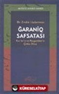 Bir Zındık Uydurması Ğaraniq Safsatası Kur'an'a ve Peygamber'e Çirkin İftira