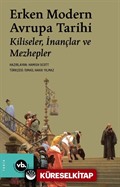 Erken Modern Avrupa Tarihi / Kiliseler, İnançlar ve Mezhepler