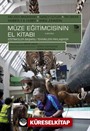 Müze Eğitimcisinin El Kitabı