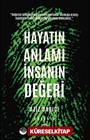 Hayatın Anlamı İnsanın Değeri