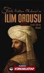 Fatih Sultan Mehmet'in İlim Ordusu