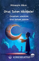 Oruç Tutan Hikayeler (10-15 Yaş)