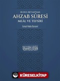 Ruhul Beyan'dan Ahzab Suresi Meal ve Tefsiri