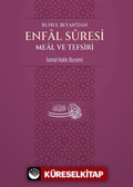 Ruhul Beyan'dan Enfal Suresi Meal ve Tefsiri