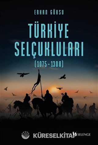 Türkiye Selçukluları (1075-1308)