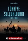 Türkiye Selçukluları (1075-1308)