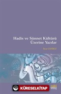 Hadis ve Sünnet Kültürü Üzerine Yazılar