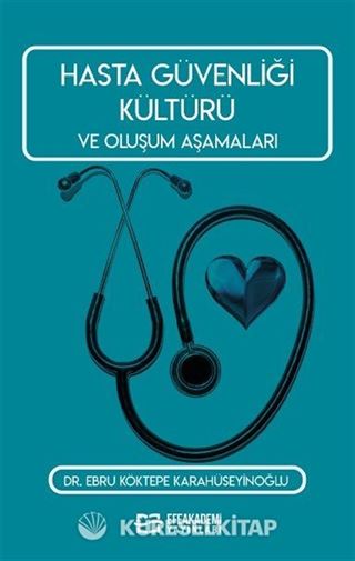 Hasta Güvenliği Kültürü ve Oluşum Aşamaları