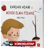 Kardan Adam ve Minik Elma Fidanı (Renkli Resimli)