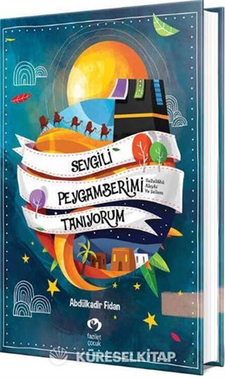 Sevgili Peygamberimi Tanıyorum