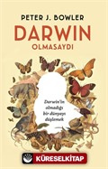 Darwin Olmasaydı