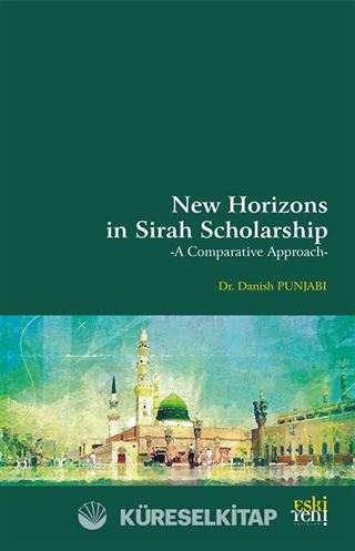 New Horizons in Sirah Scholarship