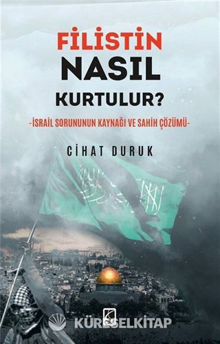 Filistin Nasıl Kurtulur?