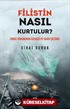 Filistin Nasıl Kurtulur?