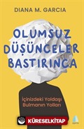 Olumsuz Düşünceler Bastırınca