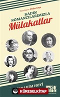 Kadın Romancılarımızla Mulakatlar