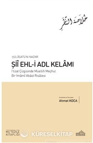 Hülasatü'n Nazar Şii Ehl-İ Adl Kelamı
