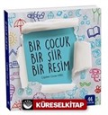 Bir Çocuk Bir Şiir Bir Resim (Şiirli Çizim Kitabı 6+Yaş)