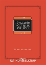 Türkçenin Kökteşler Sözlüğü (3 Cilt Takım)