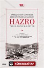 Antikçağ'dan Günümüze Medeniyetler Kavşağında Hazro (Tarih-Toplum-Kültür) (Ciltli)