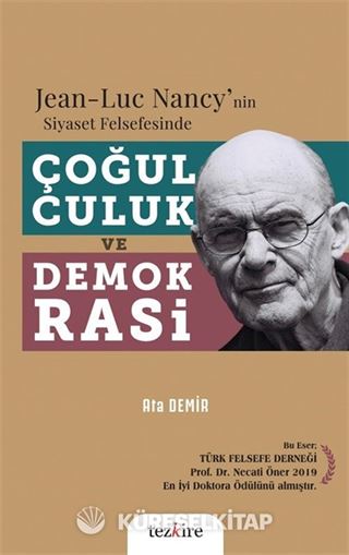 Jean-Luc nancy'nin Siyaset Felsefesinde Çoğulculuk ve Demokrasi