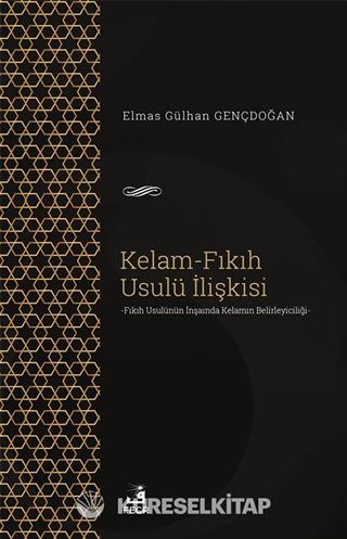 Kelam-Fıkıh Usulü İlişkisi