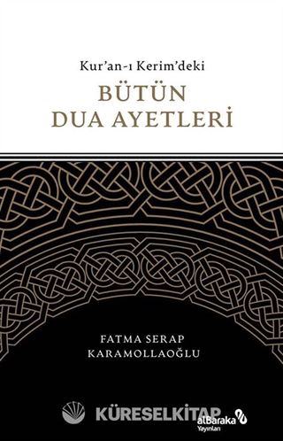 Kur'an-ı Kerim'deki Bütün Dua Ayetleri