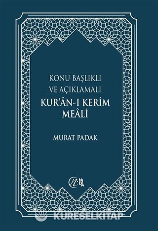 Konu Başlıklı ve Açıklamalı Kur'an-ı Kerim Meali (Büyük Boy)