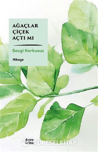 Ağaçlar Çiçek Açtı Mı