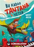 Bu Kadar Tantana Yeter