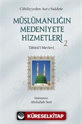 Müslümanlığın Medeniyete Hizmetleri 2