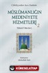 Müslümanlığın Medeniyete Hizmetleri 2