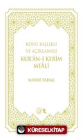 Konu Başlıklı ve Açıklamalı Kur'an-ı Kerim Meali (Beyaz)