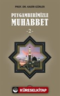 Peygamberimizle Muhabbet 2