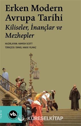 Erken Modern Avrupa Tarihi / Kiliseler, İnançlar ve Mezhepler