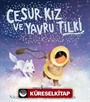 Cesur Kız ve Yavru Tilki