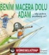 Benim Macera Dolu Adam