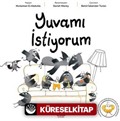 Yuvamı İstiyorum