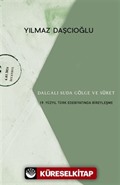 Dalgalı Suda Gölge ve Suret