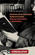 Sabahattin Ali'nin Eserlerinde Toplumsal Cinsiyet Dışlanan Kadınlık(lar) ve Erkeklik(ler)