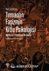 Tırmanan Faşizmin Kitle Psikolojisi